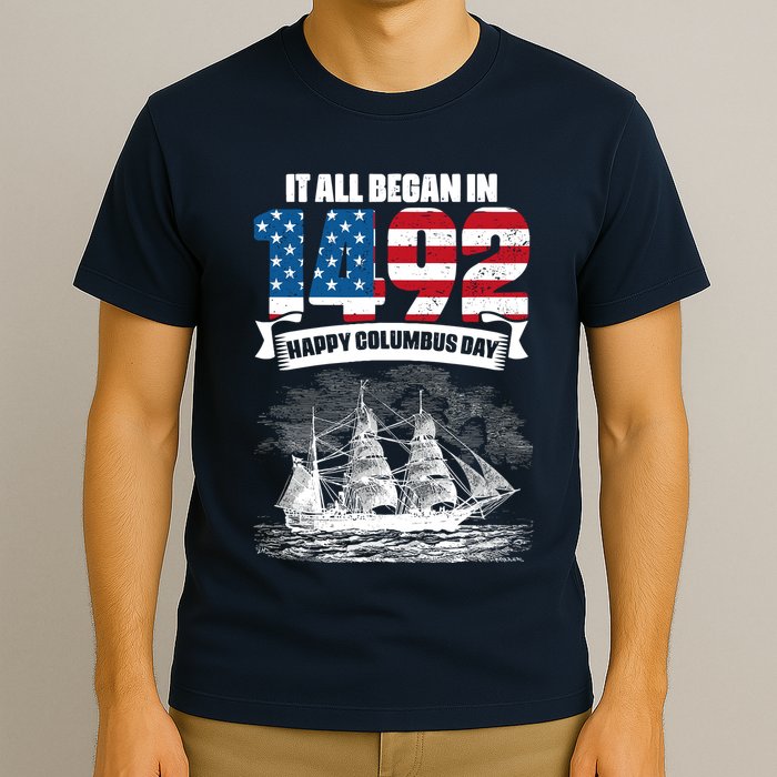 All Began In 1492 American Italian Christopher Columbus Day T-Shirt