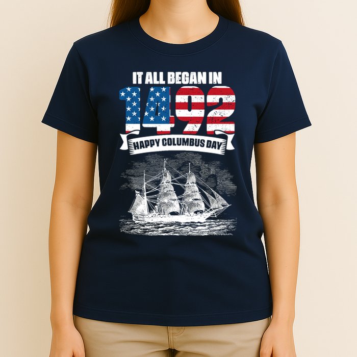 All Began In 1492 American Italian Christopher Columbus Day T-Shirt