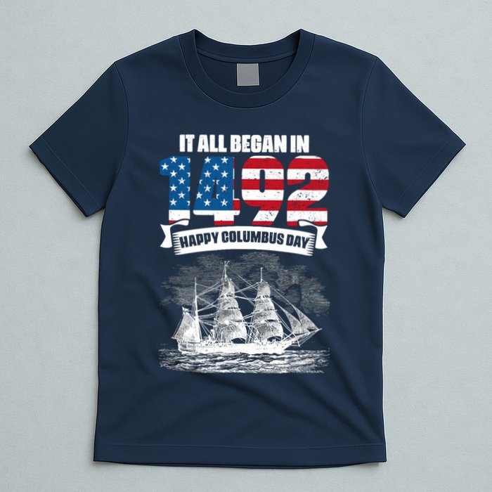All Began In 1492 American Italian Christopher Columbus Day T-Shirt