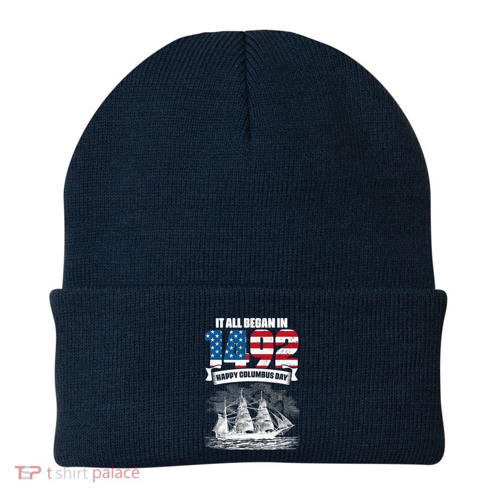 All Began In 1492 American Italian Christopher Columbus Day Beanie