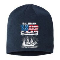 All Began In 1492 American Italian Christopher Columbus Day Sustainable Beanie