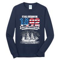 All Began In 1492 American Italian Christopher Columbus Day Tall Long Sleeve T-Shirt