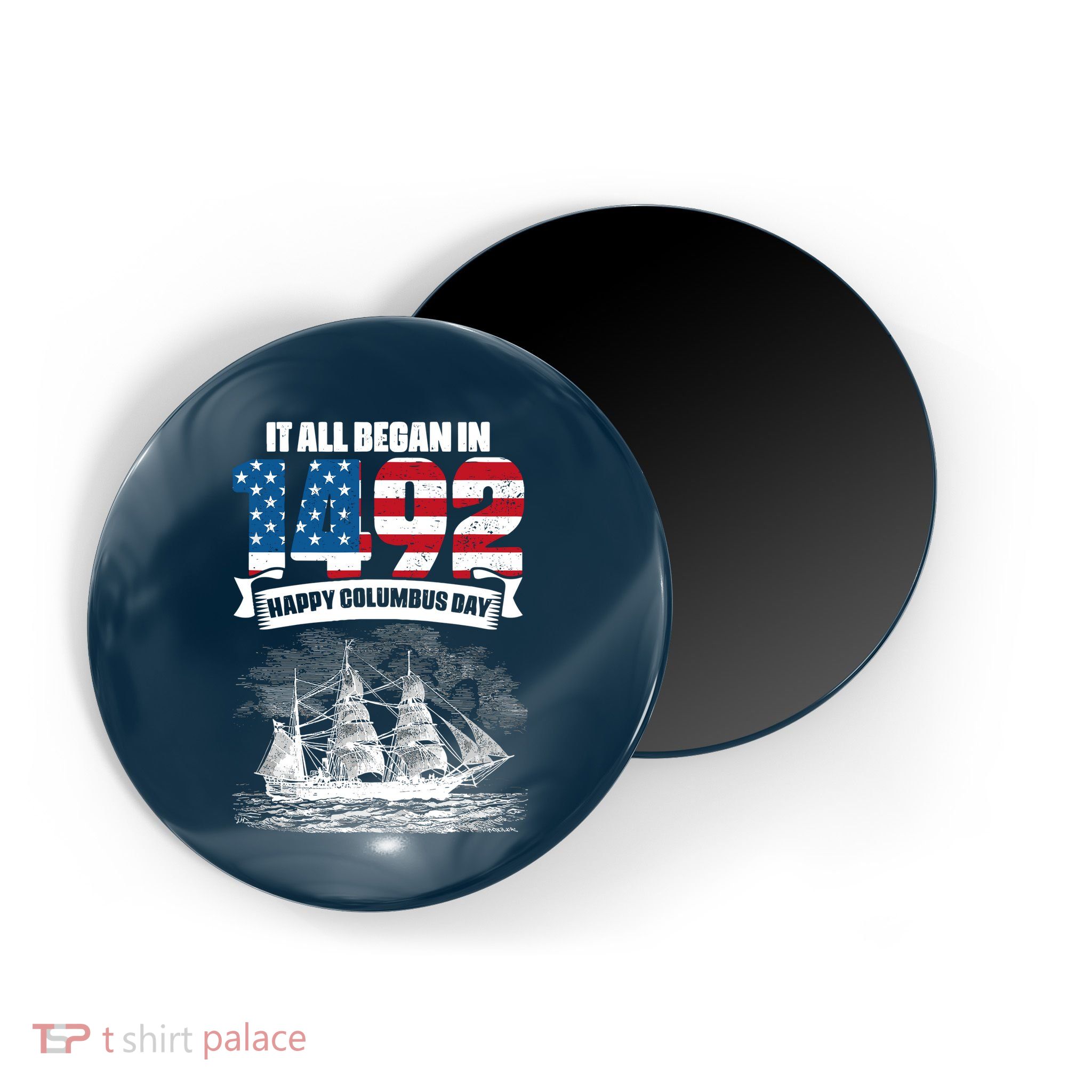 All Began In 1492 American Italian Christopher Columbus Day Magnet