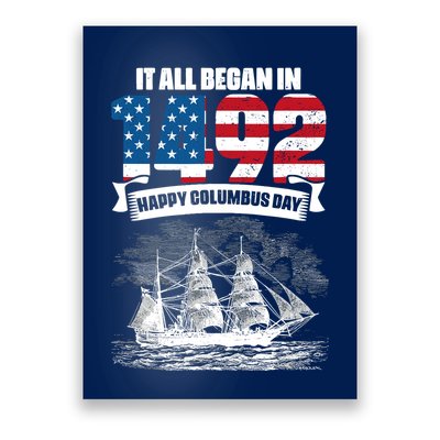 All Began In 1492 American Italian Christopher Columbus Day Poster