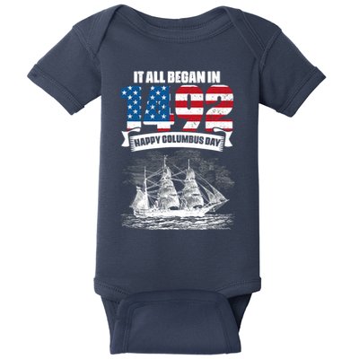 All Began In 1492 American Italian Christopher Columbus Day Baby Bodysuit