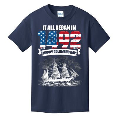 All Began In 1492 American Italian Christopher Columbus Day Kids T-Shirt