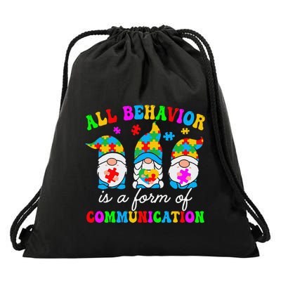 All Behavior Is A Form Of Communication For Autism Awareness Drawstring Bag