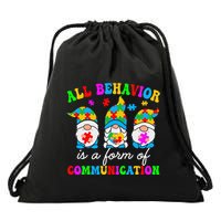 All Behavior Is A Form Of Communication For Autism Awareness Drawstring Bag