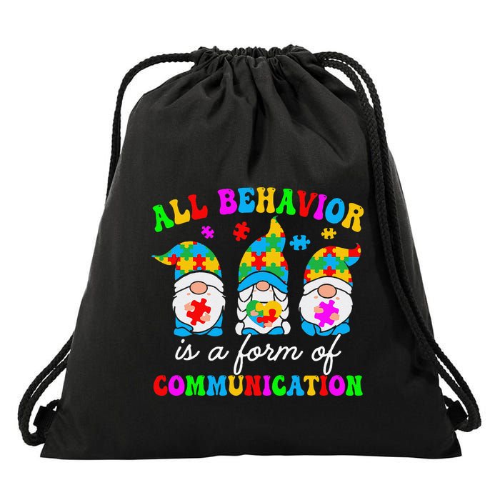 All Behavior Is A Form Of Communication For Autism Awareness Drawstring Bag