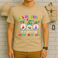 All Behavior Is A Form Of Communication For Autism Awareness T-Shirt