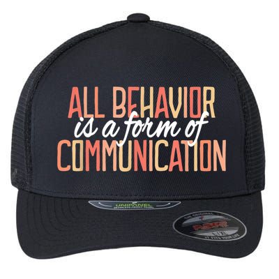 All Behavior Is a Form of Communication Neurodiversity Flexfit Unipanel Trucker Cap