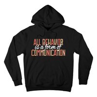 All Behavior Is a Form of Communication Neurodiversity Hoodie