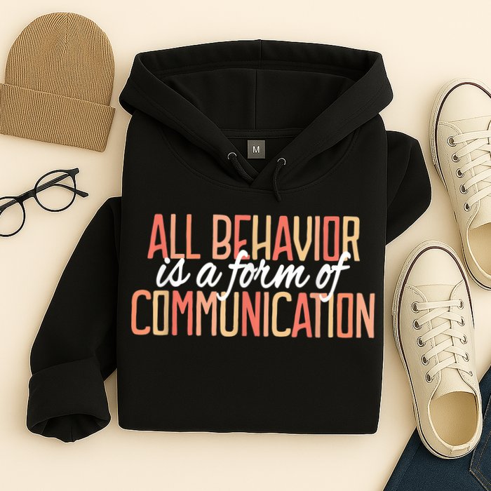 All Behavior Is a Form of Communication Neurodiversity Hoodie