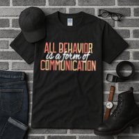 All Behavior Is a Form of Communication Neurodiversity Tall T-Shirt