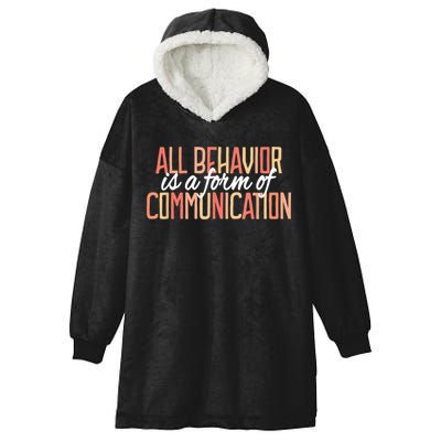 All Behavior Is a Form of Communication Neurodiversity Hooded Wearable Blanket