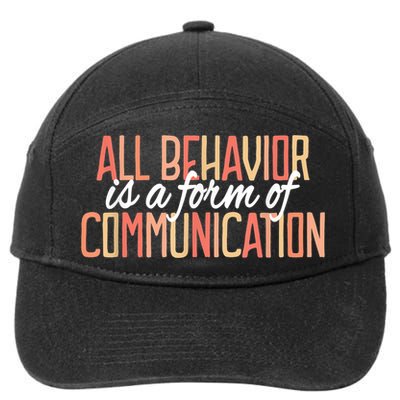 All Behavior Is a Form of Communication Neurodiversity 7-Panel Snapback Hat