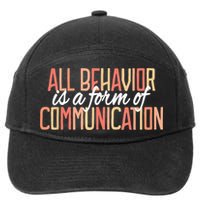 All Behavior Is a Form of Communication Neurodiversity 7-Panel Snapback Hat