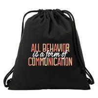 All Behavior Is a Form of Communication Neurodiversity Drawstring Bag