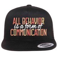 All Behavior Is a Form of Communication Neurodiversity Flatbill Hat