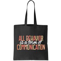 All Behavior Is a Form of Communication Neurodiversity Bag