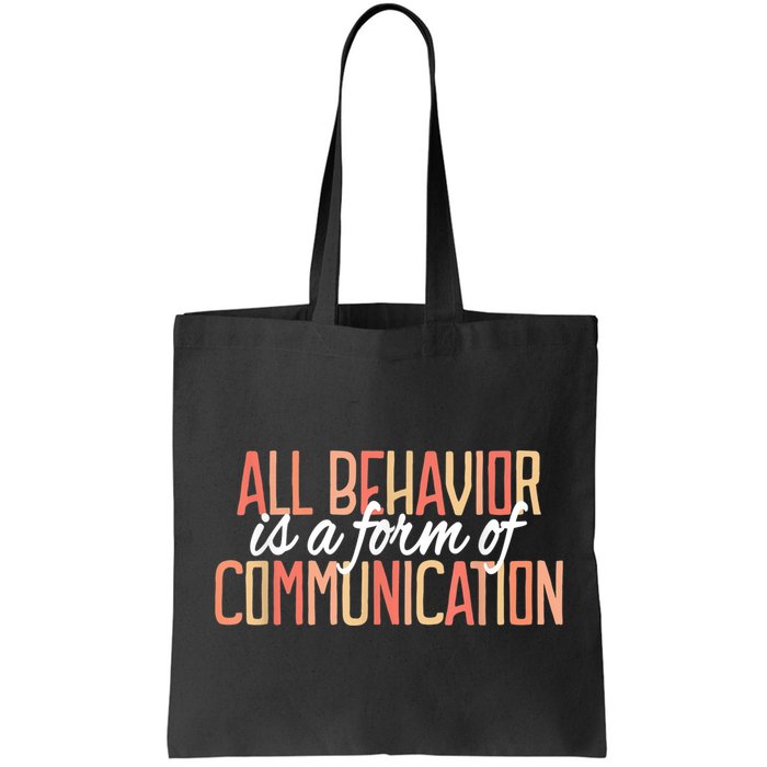 All Behavior Is a Form of Communication Neurodiversity Bag