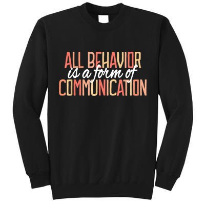 All Behavior Is a Form of Communication Neurodiversity Tall Sweatshirt