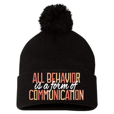 All Behavior Is a Form of Communication Neurodiversity Pom Pom 12in Knit Beanie