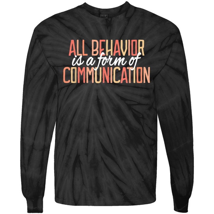 All Behavior Is a Form of Communication Neurodiversity Tie-Dye Long Sleeve Shirt