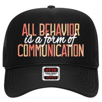 All Behavior Is a Form of Communication Neurodiversity Trucker Hat