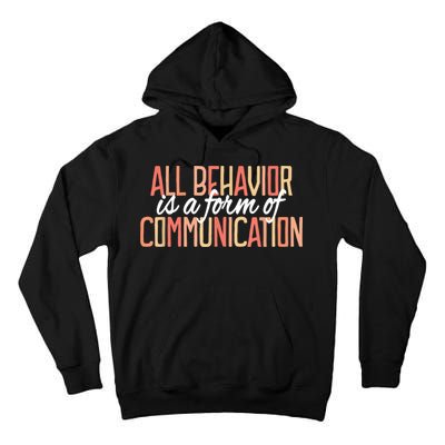 All Behavior Is a Form of Communication Neurodiversity Tall Hoodie