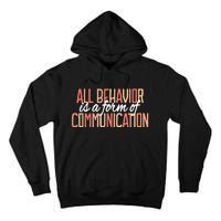 All Behavior Is a Form of Communication Neurodiversity Tall Hoodie