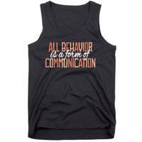 All Behavior Is a Form of Communication Neurodiversity Tank Top