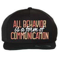All Behavior Is a Form of Communication Neurodiversity Wool Snapback Cap