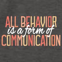 All Behavior Is a Form of Communication Neurodiversity Vector Backpack