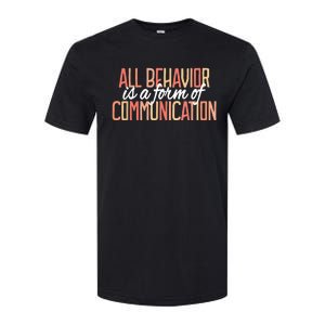 All Behavior Is a Form of Communication Neurodiversity Softstyle CVC T-Shirt