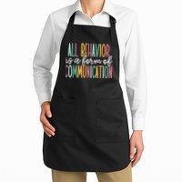 All Behavior Is A Form Of Communication Apron