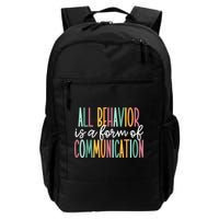 All Behavior Is A Form Of Communication Backpack