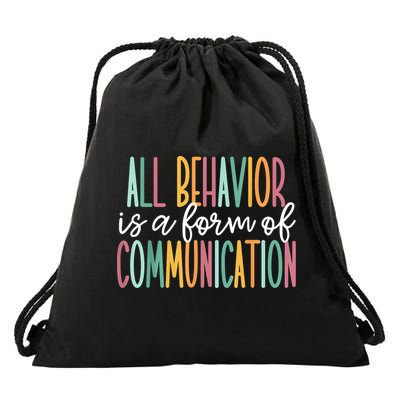 All Behavior Is A Form Of Communication Drawstring Bag