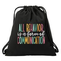 All Behavior Is A Form Of Communication Drawstring Bag