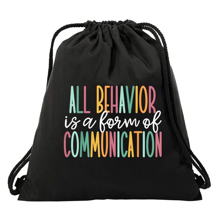 All Behavior Is A Form Of Communication Drawstring Bag