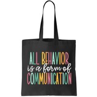 All Behavior Is A Form Of Communication Bag