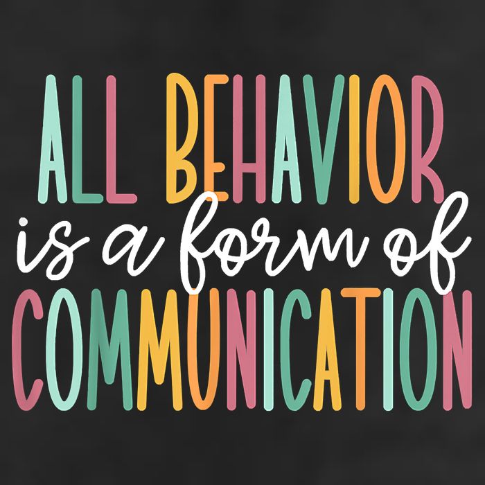All Behavior Is A Form Of Communication 25L Jumbo Tote