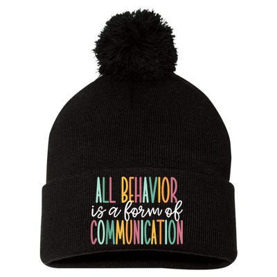 All Behavior Is A Form Of Communication Pom Pom 12in Knit Beanie