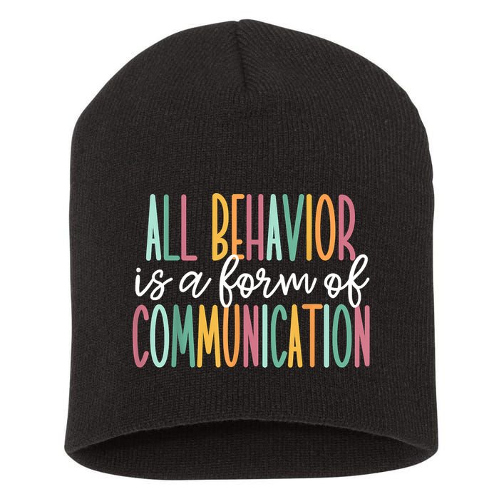 All Behavior Is A Form Of Communication Short Acrylic Beanie