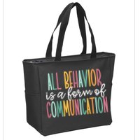 All Behavior Is A Form Of Communication Zip Tote Bag