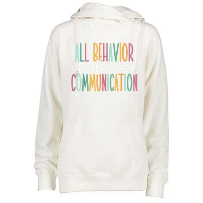 All Behavior Is A Form Of Communication Womens Funnel Neck Pullover Hood