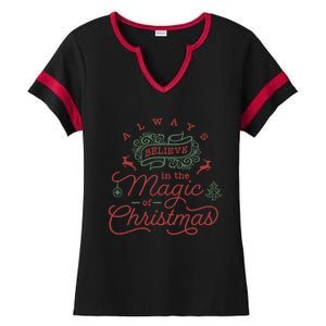 Always Believe In Magic Of Christmas Great Gift Ladies Halftime Notch Neck Tee