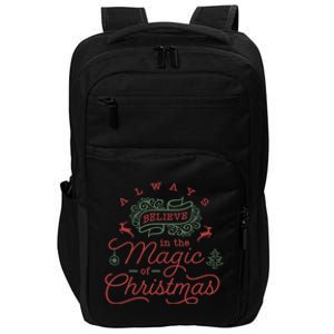 Always Believe In Magic Of Christmas Great Gift Impact Tech Backpack