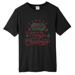 Always Believe In Magic Of Christmas Great Gift Tall Fusion ChromaSoft Performance T-Shirt