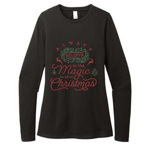 Always Believe In Magic Of Christmas Great Gift Womens CVC Long Sleeve Shirt